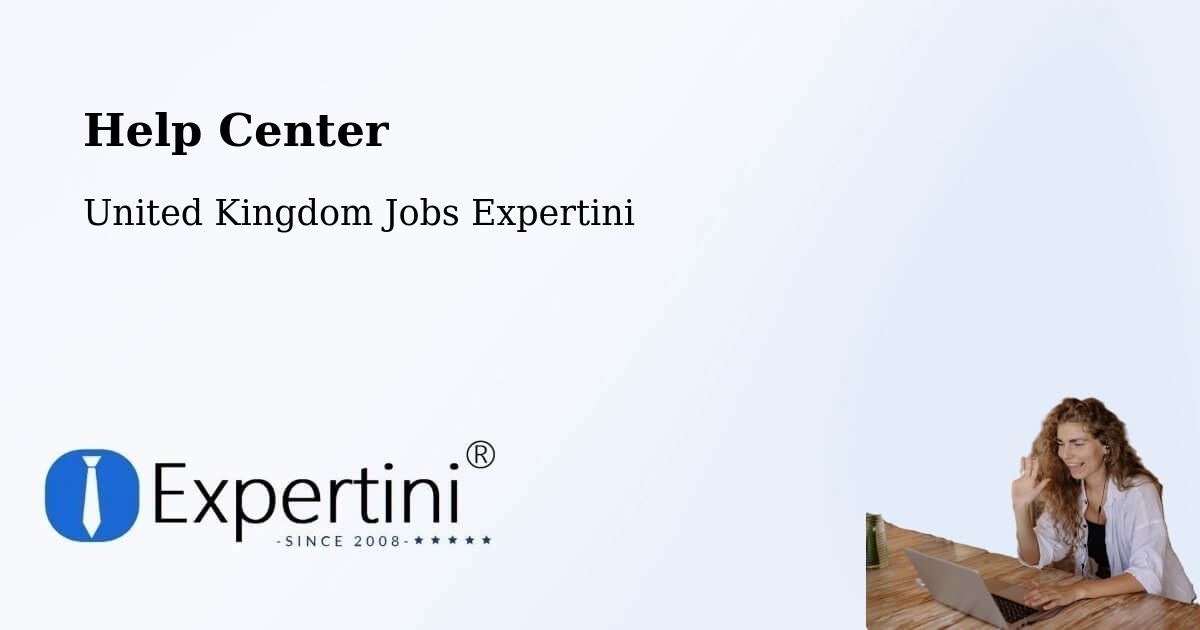Help Center - United Kingdom Jobs Expertini